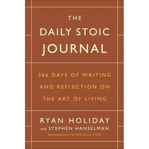 The Daily Stoic Journal: 366 Days of Writing and Reflection on the Art of Living - Hardcover - iShook Books