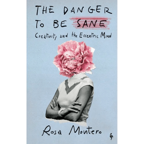 The Danger to Be Sane: Creativity and the Eccentric Mind - Hardcover - iShook Books