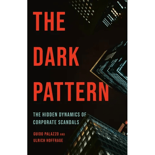 The Dark Pattern: The Hidden Dynamics of Corporate Scandals - Hardcover - iShook Books