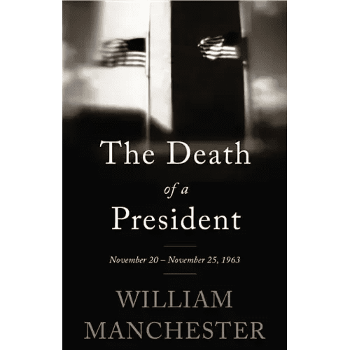The Death of a President: November 20 - November 25, 1963 - Paperback - iShook Books