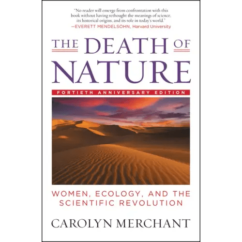 The Death of Nature: Women, Ecology, and the Scientific Revolution - Paperback - iShook Books