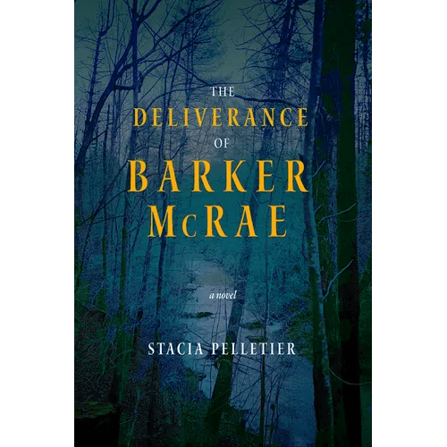 The Deliverance of Barker McRae - Hardcover - iShook Books