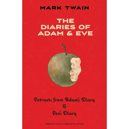 The Diaries of Adam & Eve (Warbler Classics Annotated Edition) - Paperback - iShook Books