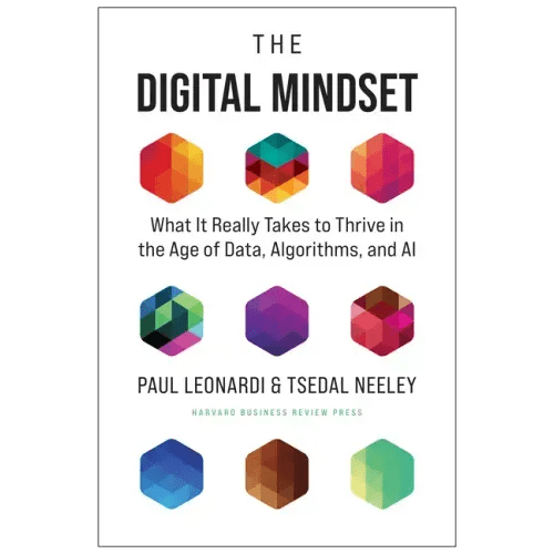 The Digital Mindset: What It Really Takes to Thrive in the Age of Data, Algorithms, and AI - Hardcover - iShook Books