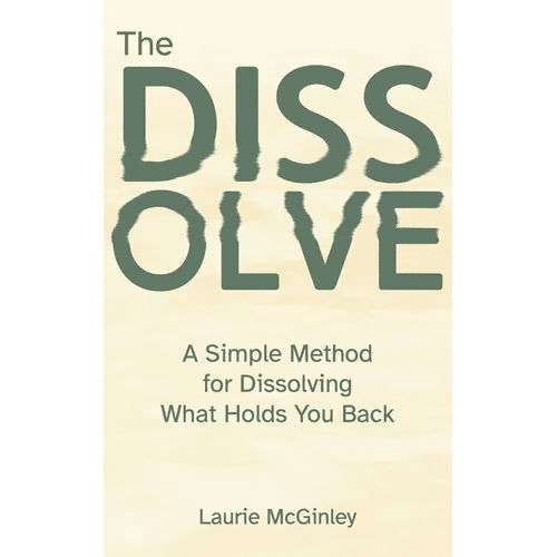 The Dissolve: A Simple Method for Dissolving What Holds You Back - Paperback - iShook Books