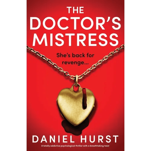 The Doctor's Mistress: A totally addictive psychological thriller with a breathtaking twist - Paperback - iShook Books