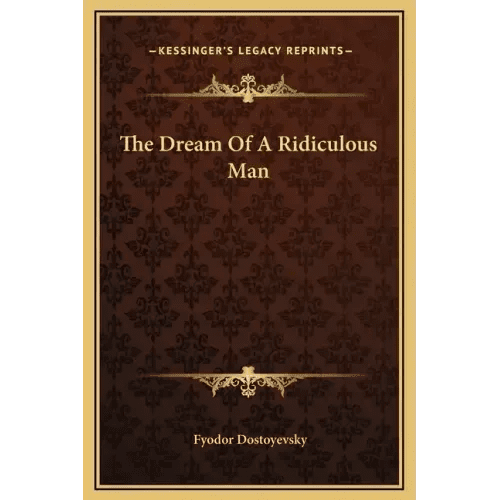 The Dream of a Ridiculous Man - Hardcover - iShook Books