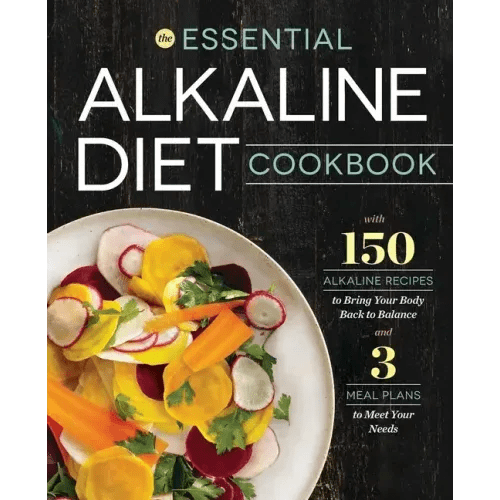 The Essential Alkaline Diet Cookbook: 150 Alkaline Recipes to Bring Your Body Back to Balance - Paperback - iShook Books