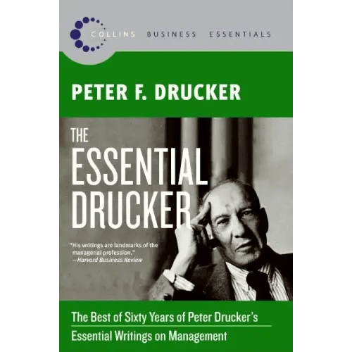 The Essential Drucker: The Best of Sixty Years of Peter Drucker's Essential Writings on Management - Paperback - iShook Books