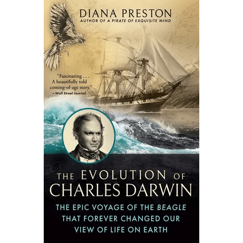 The Evolution of Charles Darwin: The Epic Voyage of the Beagle That Forever Changed Our View of Life on Earth - Paperback - iShook Books