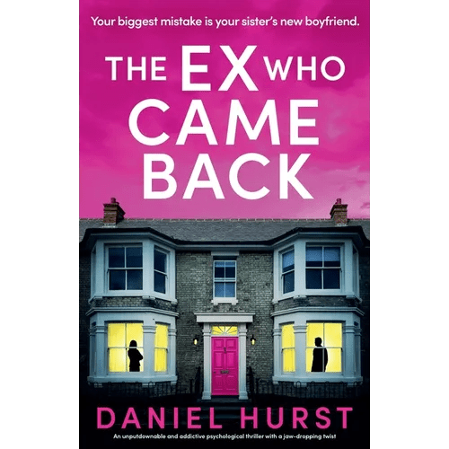 The Ex Who Came Back: An unputdownable and addictive psychological thriller with a jaw - dropping twist - Paperback - iShook Books