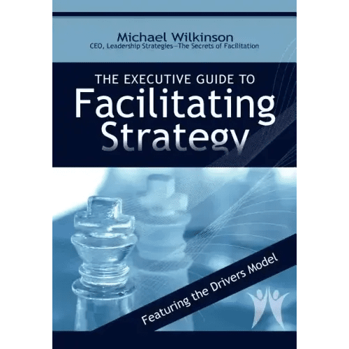 The Executive Guide to Facilitating Strategy - Paperback - iShook Books