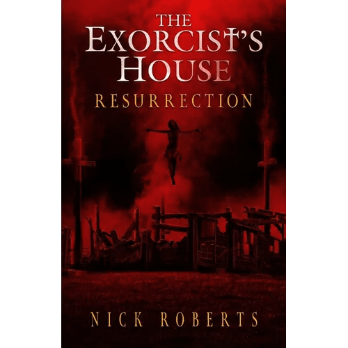 The Exorcist's House: Resurrection - Paperback - iShook Books