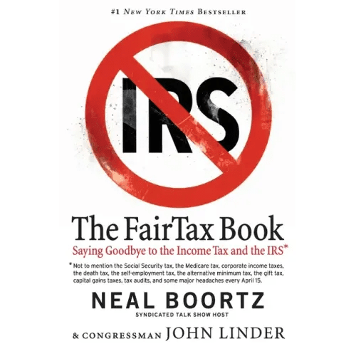 The FairTax Book: Saying Goodbye to the Income Tax and the IRS - Paperback - iShook Books