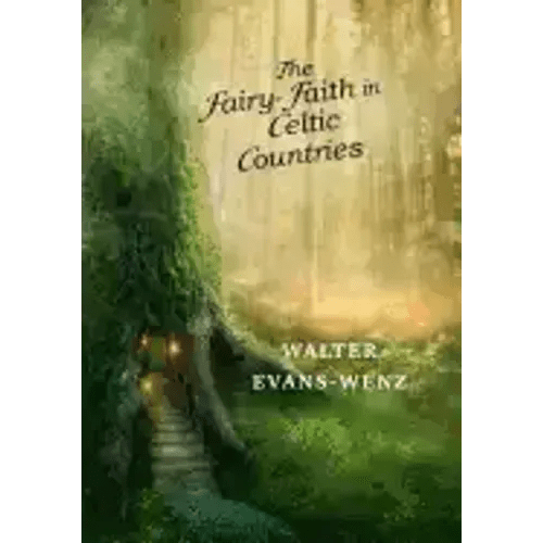 The Fairy - Faith in Celtic Countries - Paperback - iShook Books