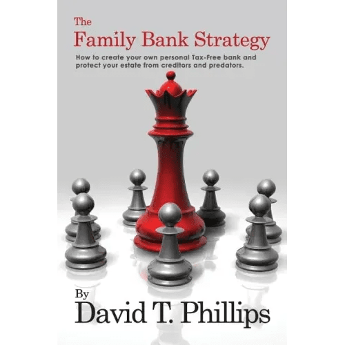 The Family Bank Strategy: How to create your own personal Tax - Free bank and protect your estate from creditors and predators - Paperback - iShook Books