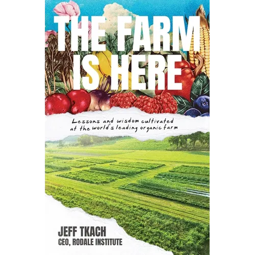 The Farm Is Here - Paperback - iShook Books