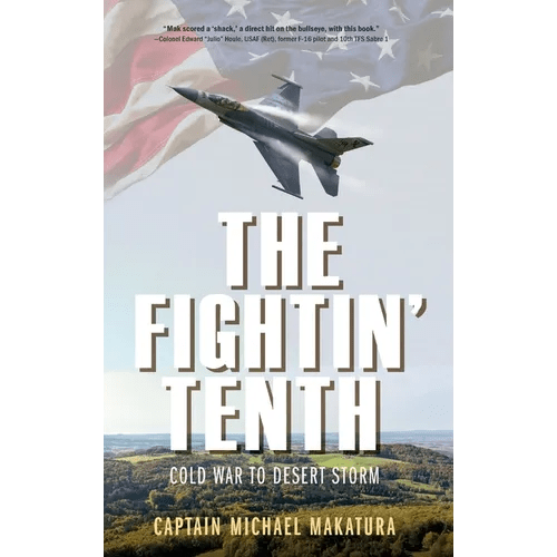 The Fightin' Tenth: Cold War to Desert Storm - Hardcover - iShook Books