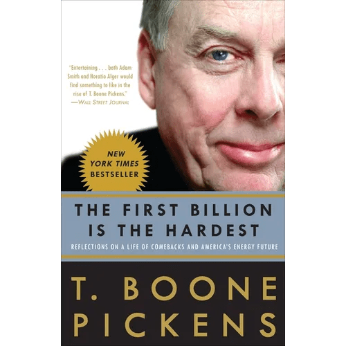 The First Billion Is the Hardest: Reflections on a Life of Comebacks and America's Energy Future - Paperback - iShook Books