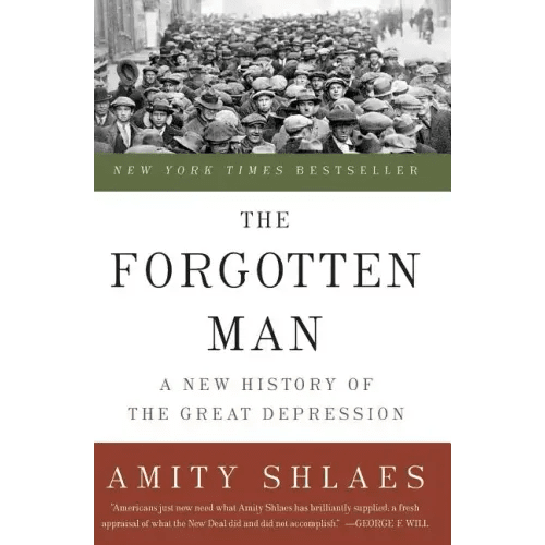 The Forgotten Man: A New History of the Great Depression - Paperback - iShook Books