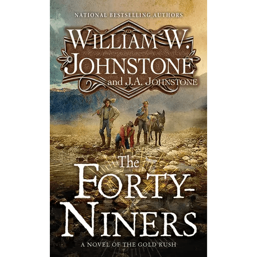The Forty - Niners: A Novel of the Gold Rush - Mass Market Paperbound - iShook Books