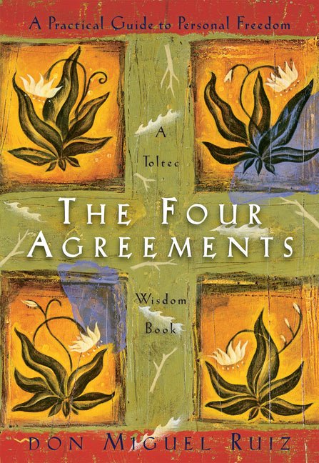 The Four Agreements: A Practical Guide to Personal Freedom - iShook Books