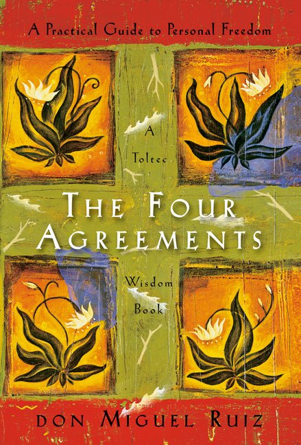 The Four Agreements: A Practical Guide to Personal Freedom - iShook Books