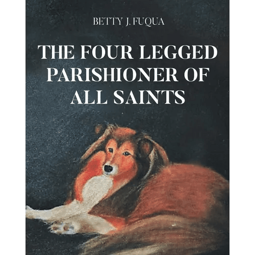 The Four Legged Parishioner of All Saints - Paperback - iShook Books