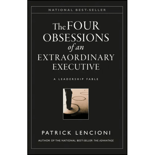 The Four Obsessions of an Extraordinary Executive: The Four Disciplines at the Heart of Making Any Organization World Class - Hardcover - iShook Books