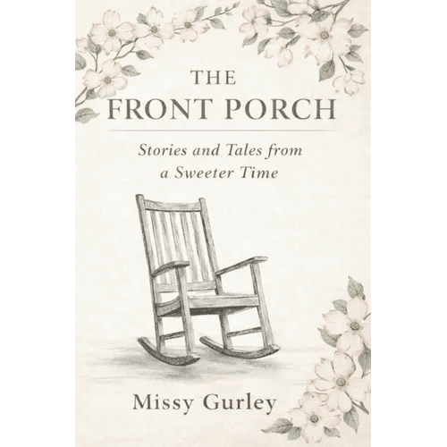 The Front Porch - Stories and Tales from a Sweeter Time - Hardcover - iShook Books