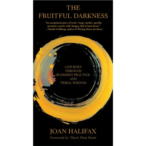The Fruitful Darkness: A Journey Through Buddhist Practice and Tribal Wisdom - Paperback - iShook Books