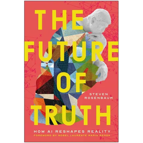 The Future of Truth: How AI Reshapes Reality - Hardcover - iShook Books