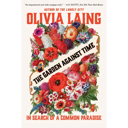 The Garden Against Time: In Search of a Common Paradise - Paperback - iShook Books
