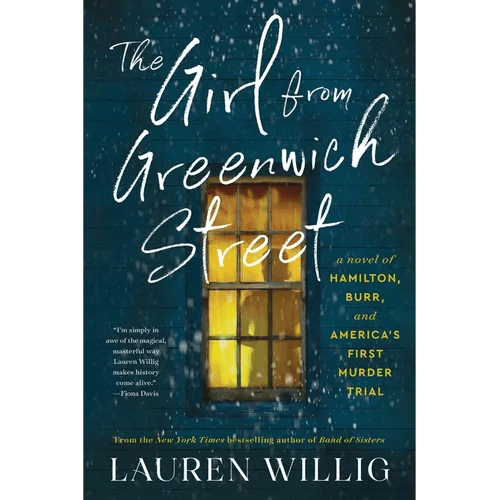 The Girl from Greenwich Street: A Novel of Hamilton, Burr, and America's First Murder Trial - Paperback - iShook Books