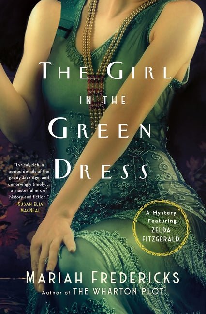The Girl in the Green Dress: A Mystery Featuring Zelda Fitzgerald - iShook Books