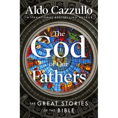 The God of Our Fathers: The Great Stories of the Bible - Paperback - iShook Books