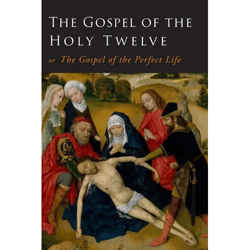 The Gospel of the Holy Twelve - Paperback - iShook Books