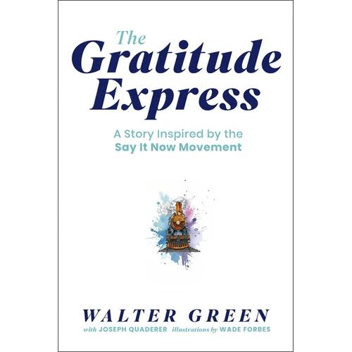 The Gratitude Express - Hardcover - iShook Books