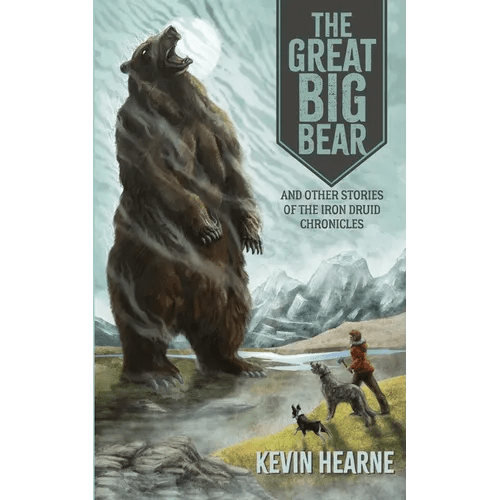 The Great Big Bear and Other Stories of the Iron Druid Chronicles - Paperback - iShook Books