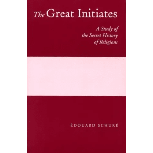 The Great Initiates: A Study of the Secret History of Religions - Paperback - iShook Books
