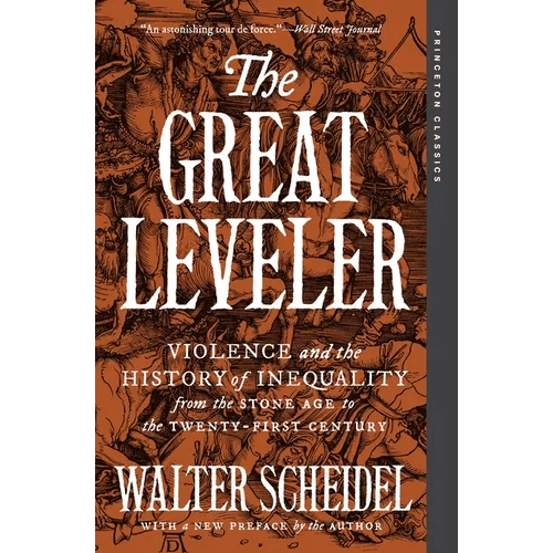 The Great Leveler: Violence and the History of Inequality from the Stone Age to the Twenty - First Century - Paperback - iShook Books