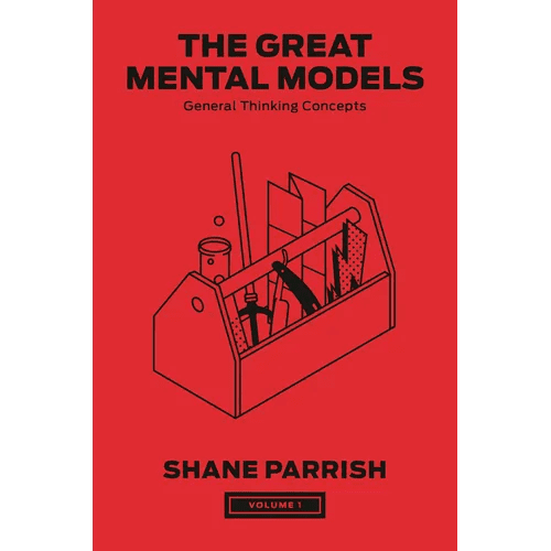 The Great Mental Models, Volume 1: General Thinking Concepts - Hardcover - iShook Books