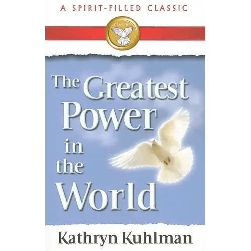 The Greatest Power in the World: A Spirit - Filled Classic - Paperback - iShook Books