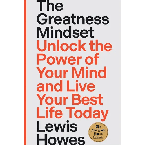 The Greatness Mindset: Unlock the Power of Your Mind and Live Your Best Life Today - Paperback - iShook Books