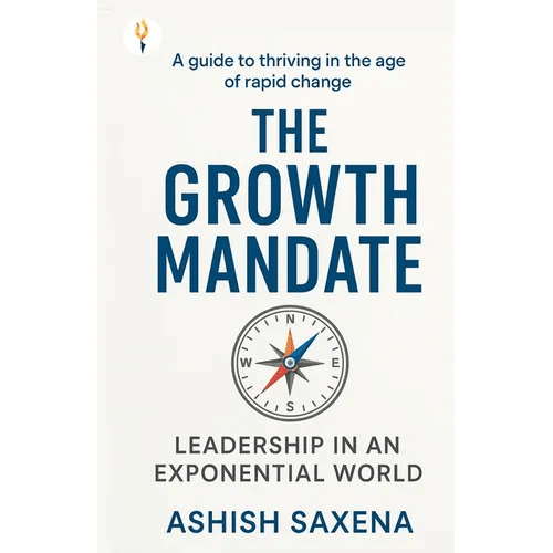 The Growth Mandate: Leadership in an Exponential World - Paperback - iShook Books
