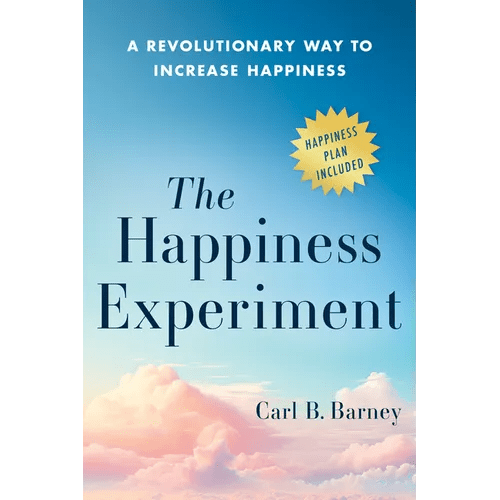 The Happiness Experiment: A Revolutionary Way to Increase Happiness - Hardcover - iShook Books