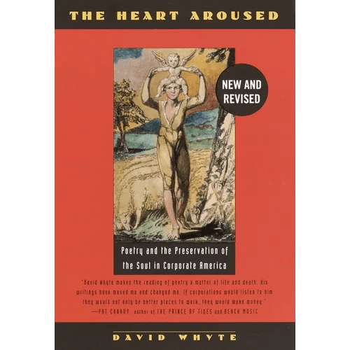 The Heart Aroused: Poetry and the Preservation of the Soul in Corporate America - Paperback - iShook Books