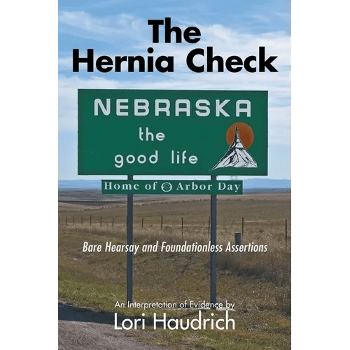 The Hernia Check: Bare Hearsay and Foundationless Assertions - Paperback - iShook Books