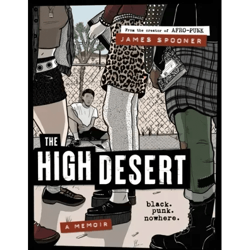 The High Desert: Black. Punk. Nowhere. - Hardcover - iShook Books