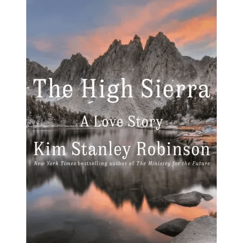 The High Sierra: A Love Story - Hardcover - iShook Books